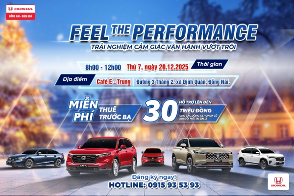 FEEL THE PERFORMANCE – TRẢI NGHIỆM CẢM GIÁC VẬN HÀNH VƯỢT TRỘI